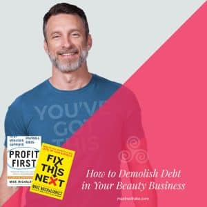 how to demolish debt in your beauty business maxine drake consulting